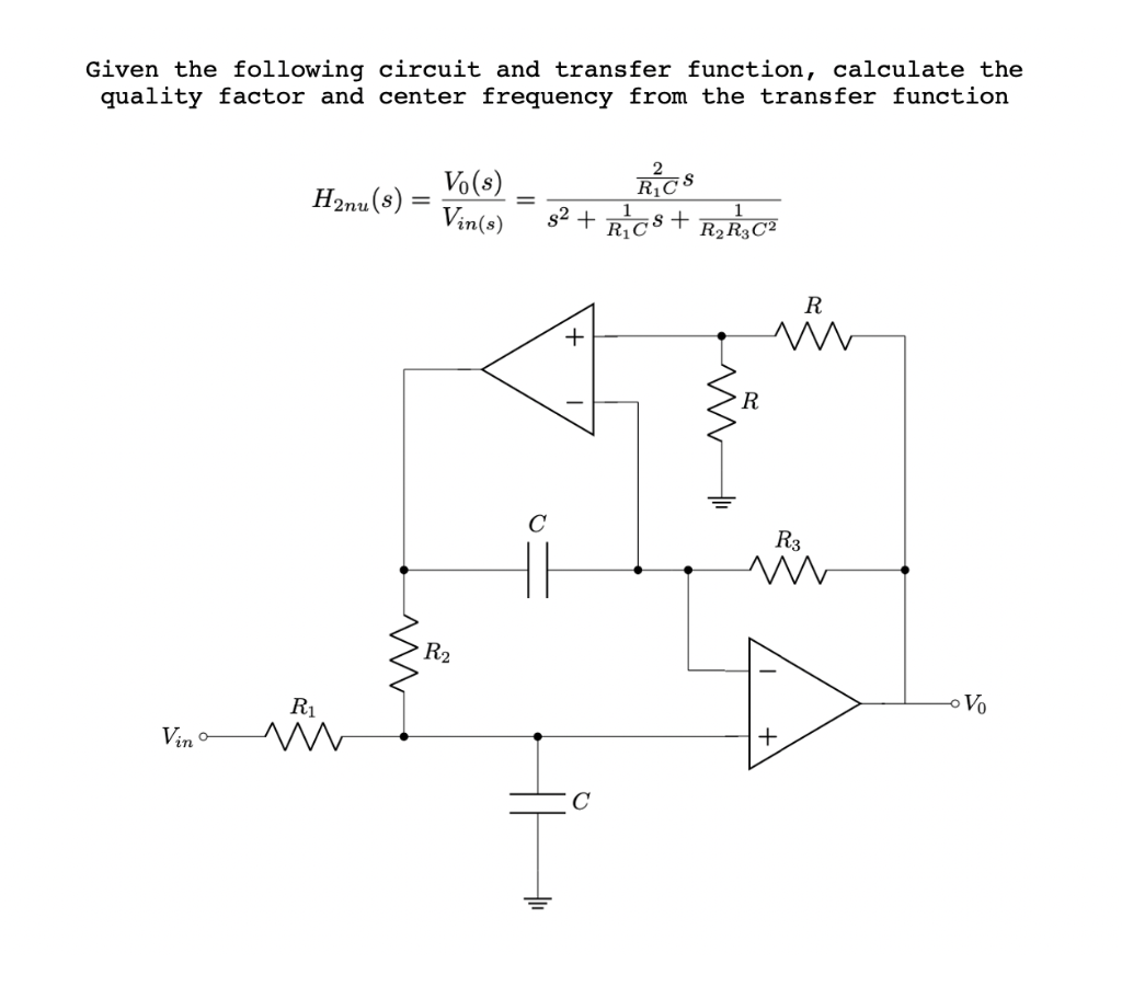 Solved Given The Following Circuit And Transfer Function, | Chegg.com