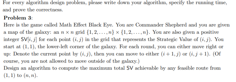 Solved For every algorithm design problem, please write down | Chegg.com