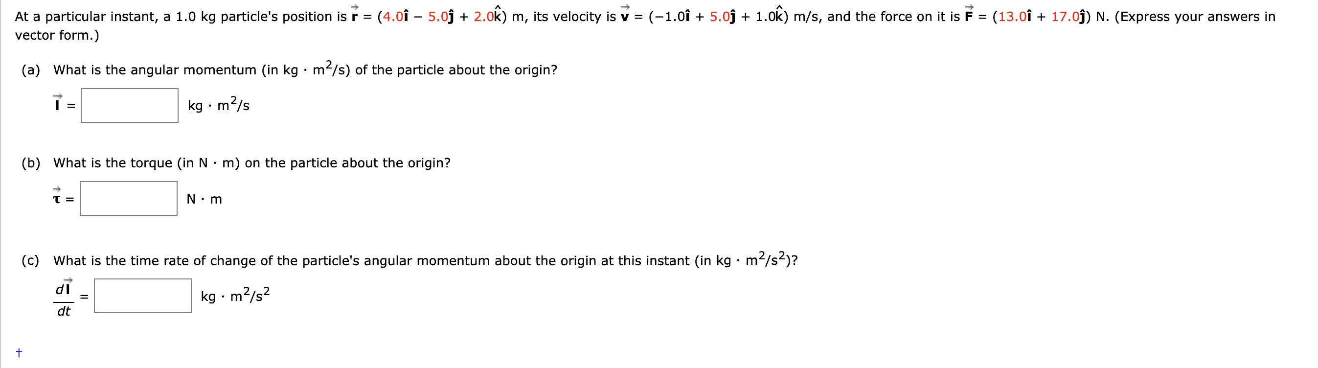 Solved vector form.) (a) What is the angular momentum (in | Chegg.com