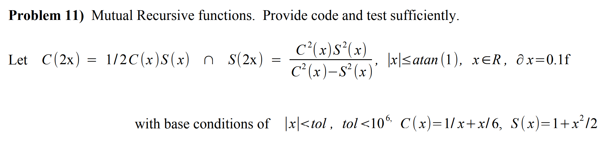 Solved Problem 11) Mutual Recursive functions. Provide code | Chegg.com