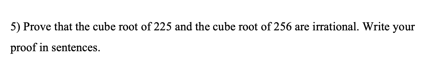 solved-5-prove-that-the-cube-root-of-225-and-the-cube-root-chegg