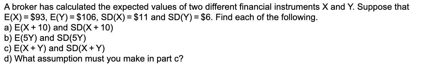 Solved A broker has calculated the expected values of two | Chegg.com