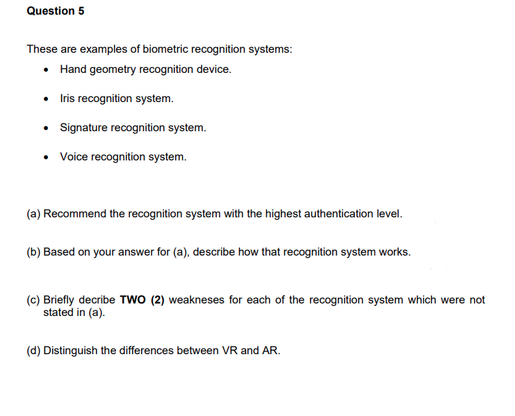 Solved Question 5 These are examples of biometric
