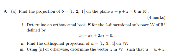 Solved (a) Find The Projection Of B=[1,2,1] On The Plane | Chegg.com