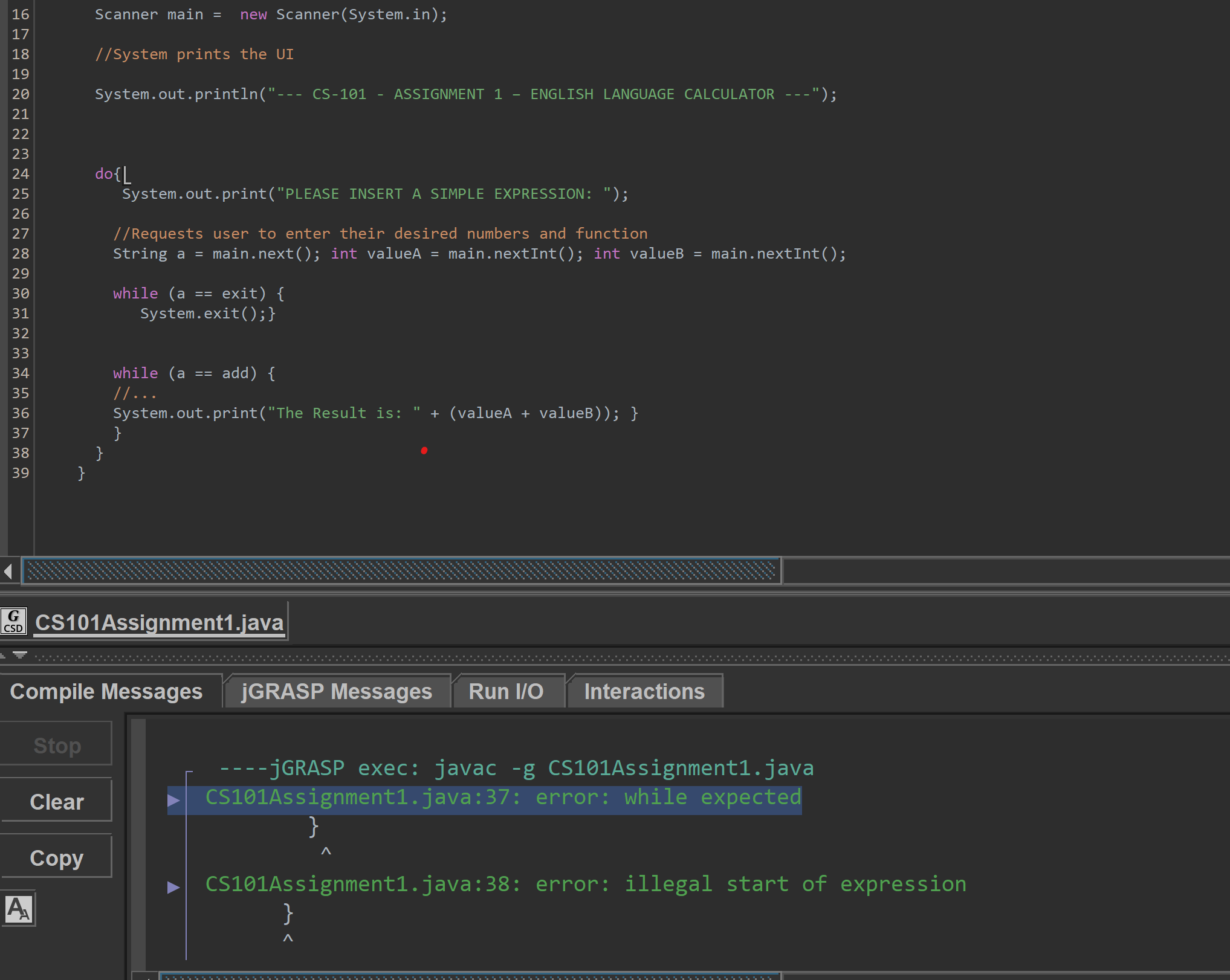I am a beginner in Java, and when I compile my code, | Chegg.com