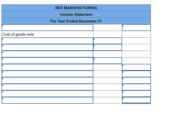 Solved Prepare an income statement for Rex Manufacturing for | Chegg.com