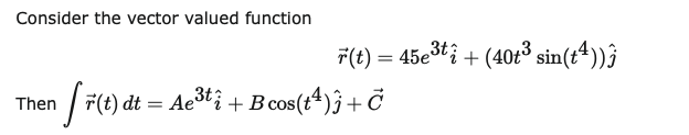 Solved Consider The Vector Valued Function F T 45e3ti Chegg Com