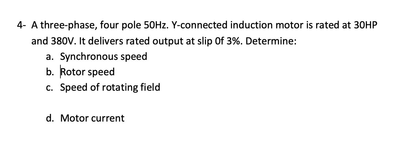 Solved 4- A three-phase, four pole 50Hz. Y-connected | Chegg.com