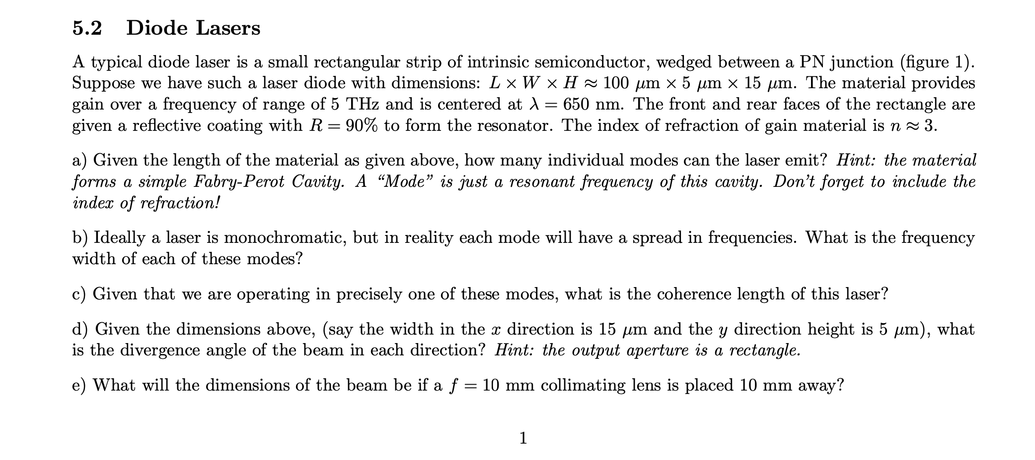 Solved 5 2 Diode Lasers A Typical Diode Laser Is A Small Chegg Com
