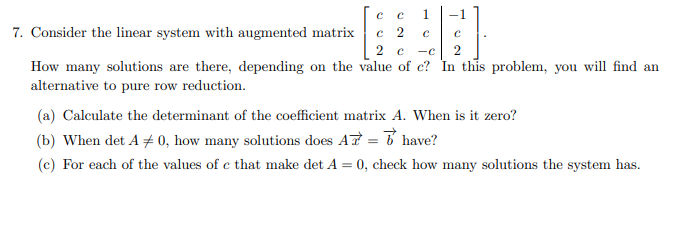 Solved 7. Consider the linear system with augmented matrix | Chegg.com