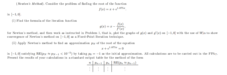 Solved (Newton's Method). Consider the problem of finding | Chegg.com