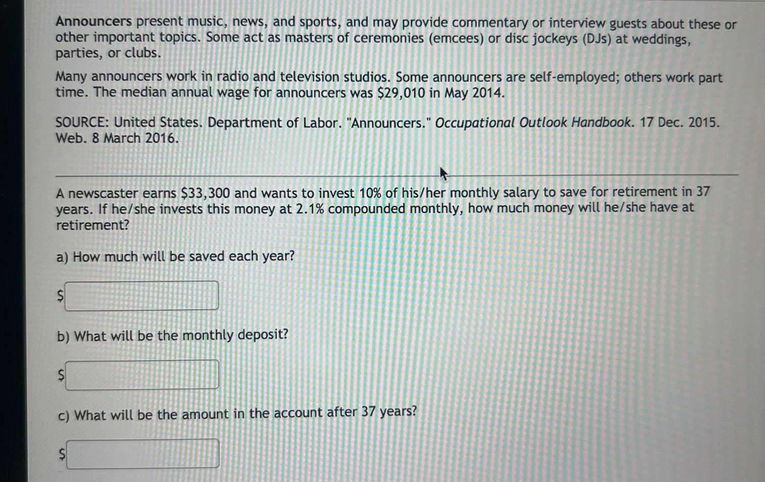 Solved Announcers present music, news, and sports, and may