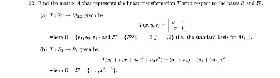 Solved 22. Find the matrix A that represents the linear | Chegg.com