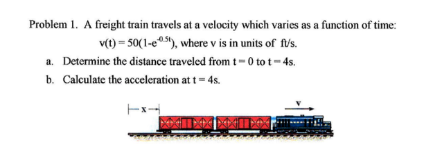 Solved Problem 1. A freight train travels at a velocity | Chegg.com