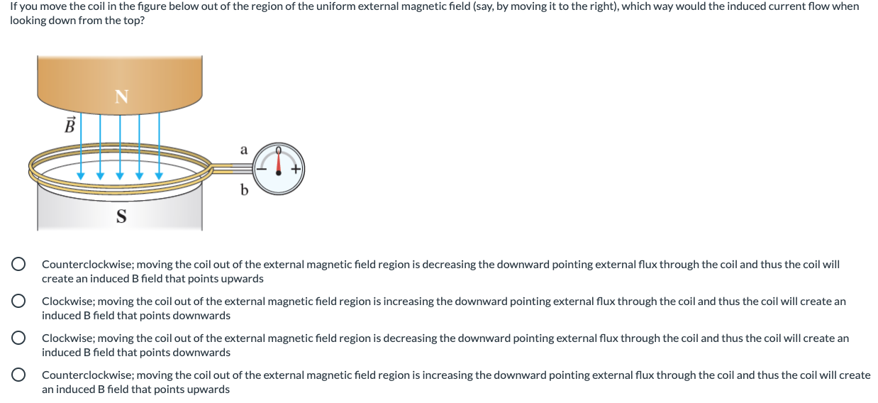 Solved If you move the coil in the figure below out of the | Chegg.com