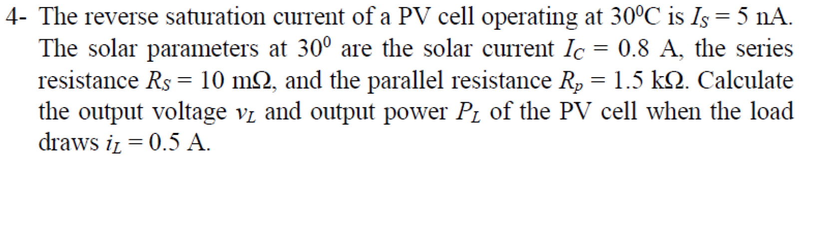Solved = = 4- The reverse saturation current of a PV cell | Chegg.com