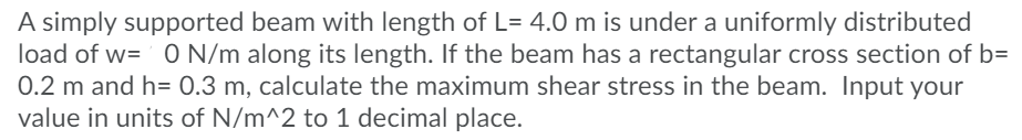 Solved A simply supported beam with length of L= 4.0 m is | Chegg.com
