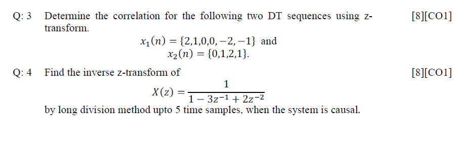 Solved Q: 1 Answer the following questions: (a) X1(z) = | Chegg.com