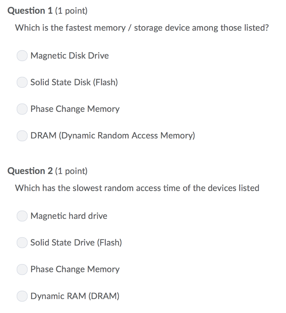 Solved Question 1 (1 point) Which is the fastest memory/ | Chegg.com