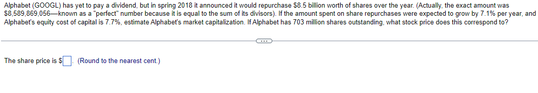 Solved Alphabet (googl) Has Yet To Pay A Dividend, But In 