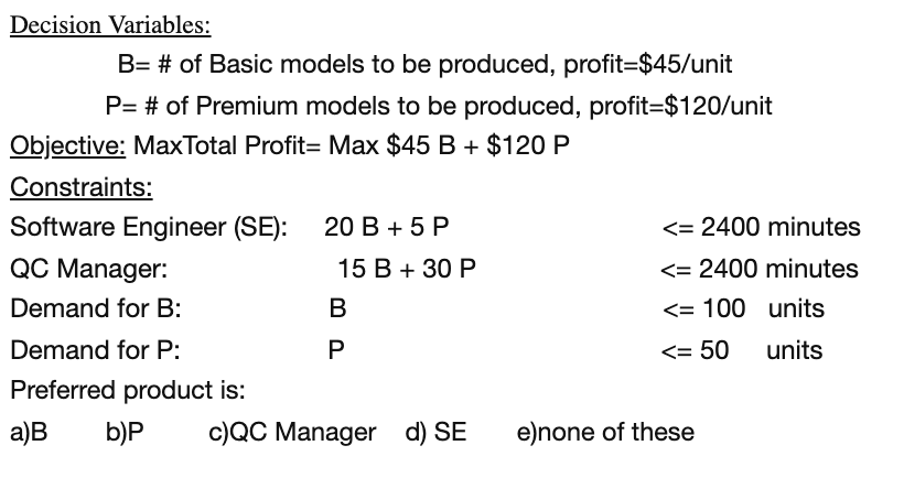 Solved Decision Variables: B= # Of Basic Models To Be | Chegg.com