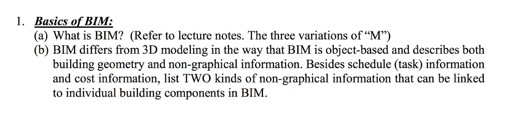 Solved 1. Basics Of BIM: (a) What Is BIM? (Refer To Lecture | Chegg.com