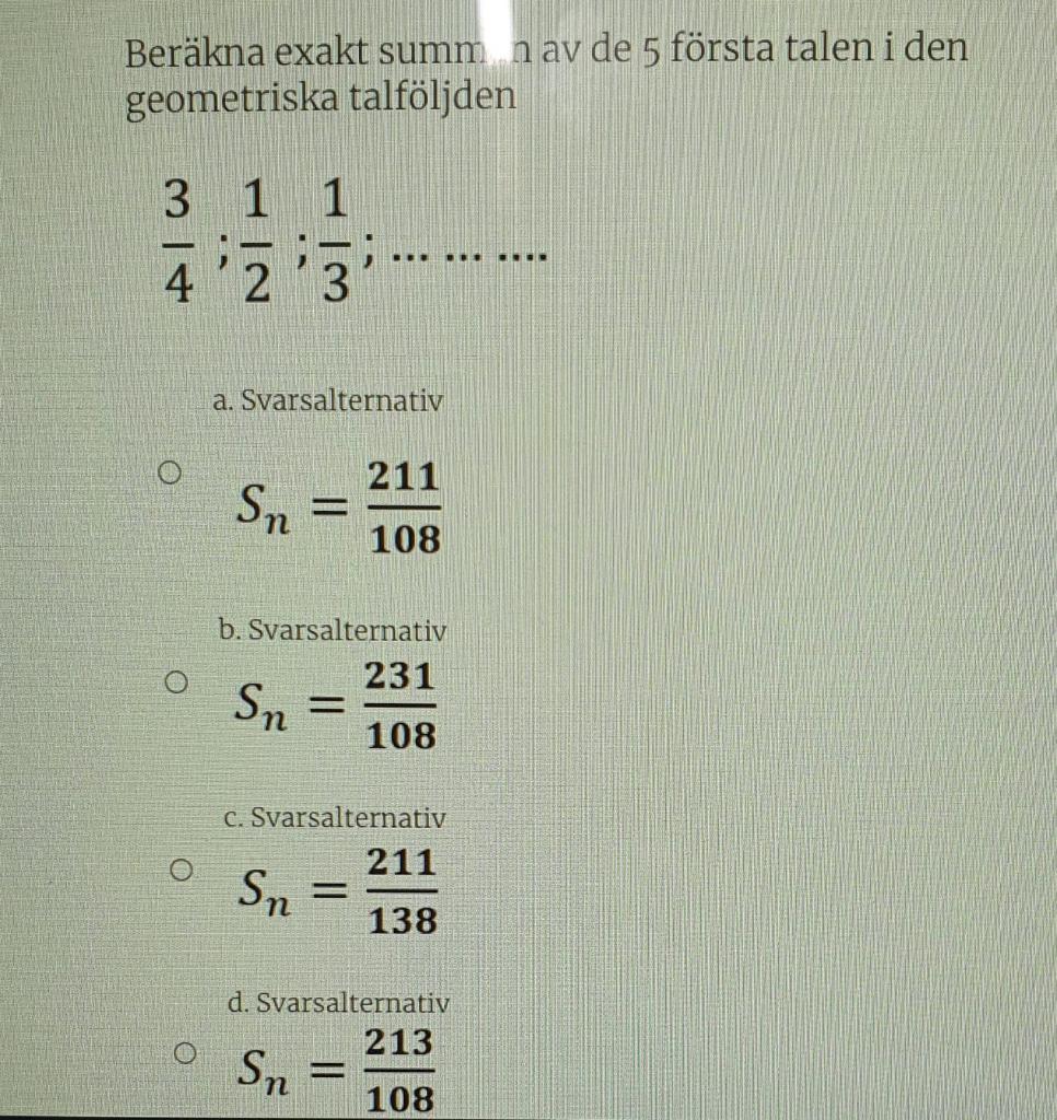 Solved Calculate the exact sum of the first 5 numbers in the | Chegg.com
