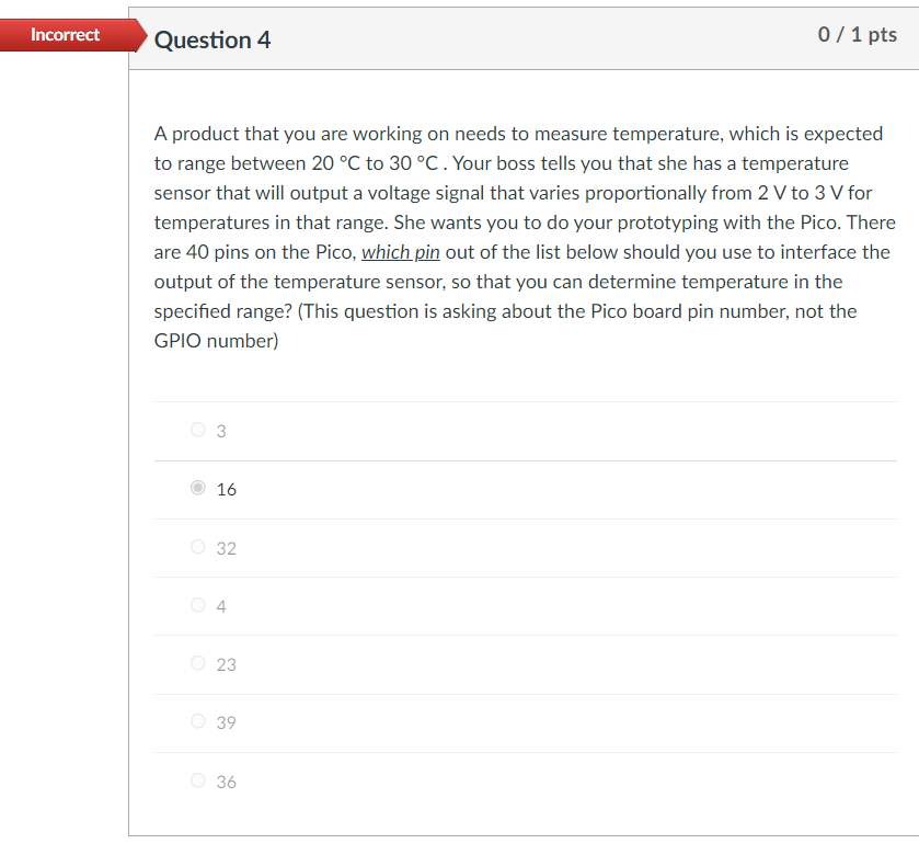 Solved Incorrect Question 3 0 / 1 pts If the Pico is plugged | Chegg.com