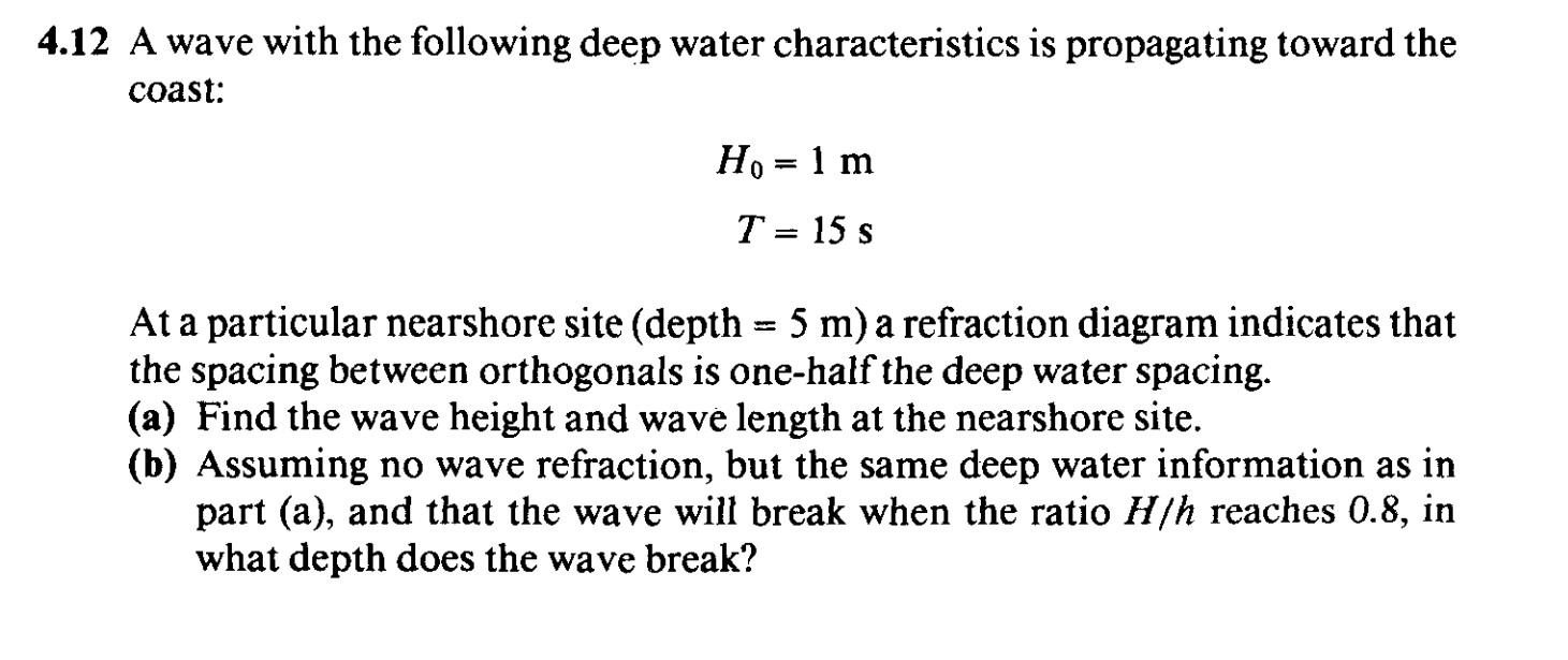 Solved .12 A wave with the following deep water | Chegg.com