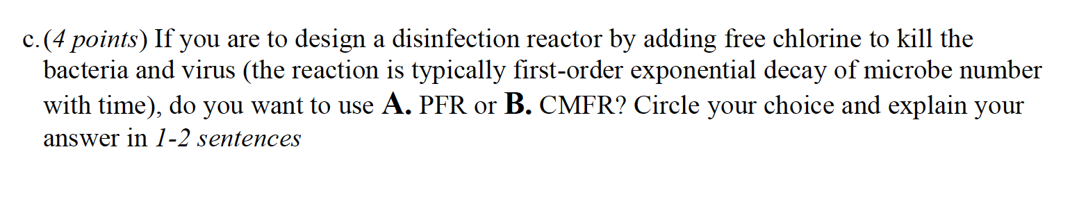 Solved c.(4 points) If you are to design a disinfection | Chegg.com