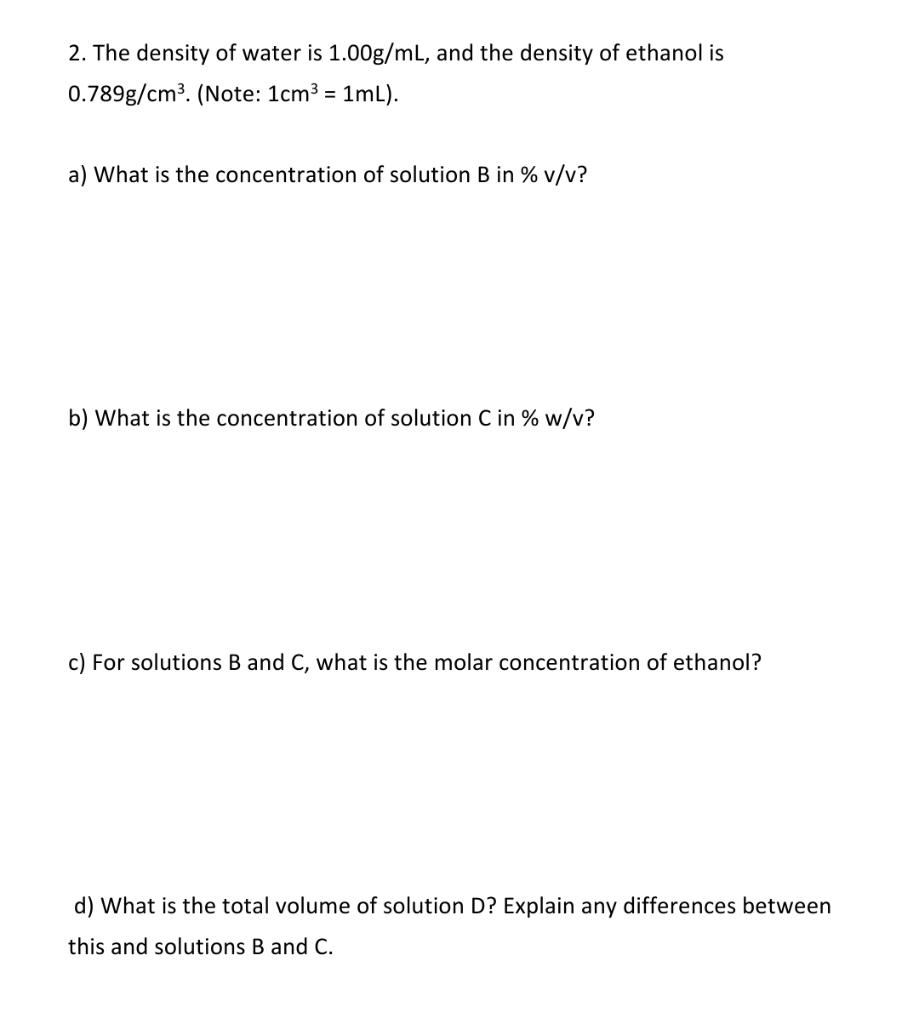 Solved 2. The density of water is 1.00g/ml, and the density | Chegg.com
