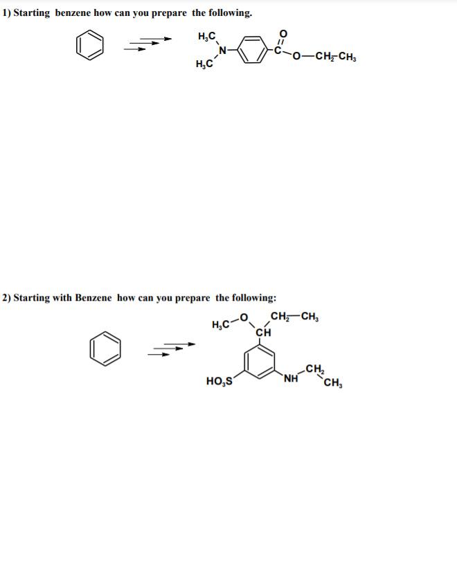 Solved 1) Starting Benzene How Can You Prepare The | Chegg.com