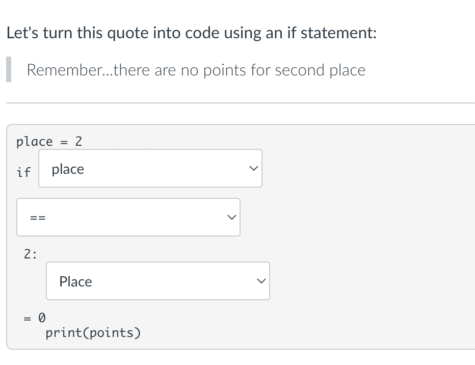 Solved Let's turn this quote into code using an if | Chegg.com
