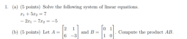 Solved 1. (a) (5 points) Solve the following system of | Chegg.com