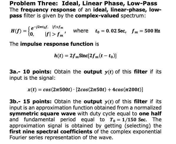 Solved Problem Three: Ideal, Linear Phase, Low-Pass The | Chegg.com