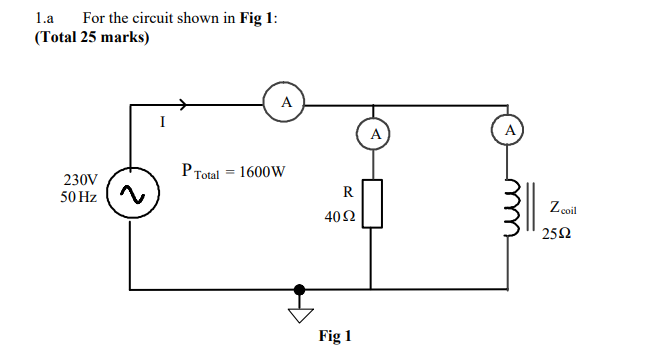Solved 1.a For the circuit shown in Fig 1: (Total 25 marks) | Chegg.com