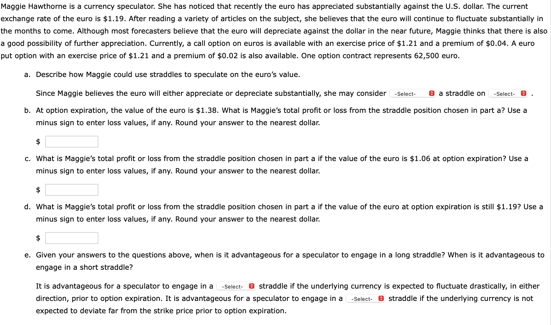 Solved ggie Hawthorne is a currency speculator. She has