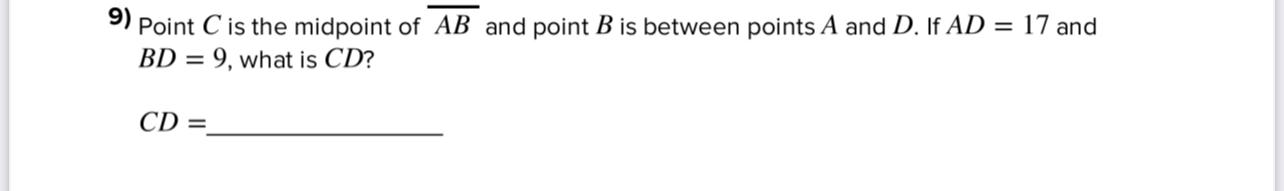 Solved 9) Point C is the midpoint of AB and point B is | Chegg.com