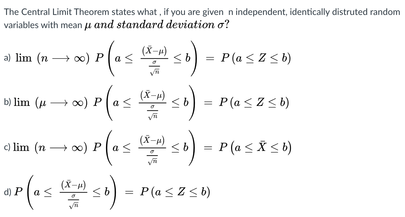 Solved The Central Limit Theorem States What, If You Are | Chegg.com