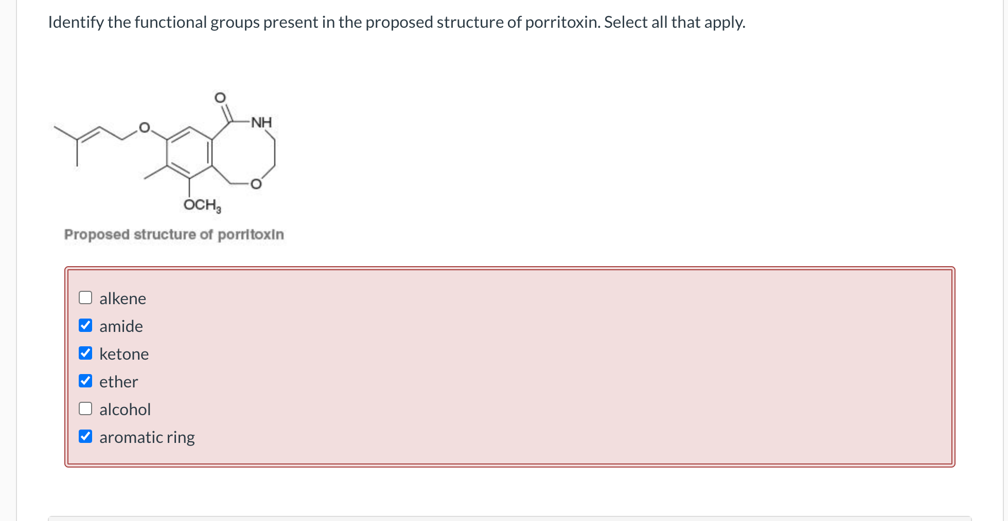 Identify the functional groups present in the proposed structure of porritoxin. Select all that apply.
Proposed structure of 