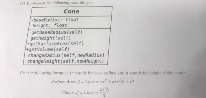Solved (1) Implement the following class design Cone | Chegg.com image.