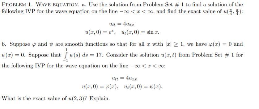Solved PROBLEM 1. WAVE EQUATION. a. Use the solution from | Chegg.com