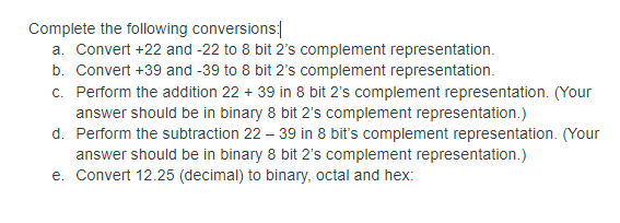 Solved Complete the following conversions: a. Convert +22 | Chegg.com