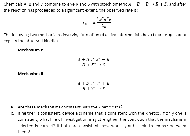 Solved Chemicals A B and D combine to give R and S with Chegg