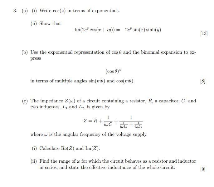 Solved (a) (i) Write Cos(z) In Terms Of Exponentials. (ii) 