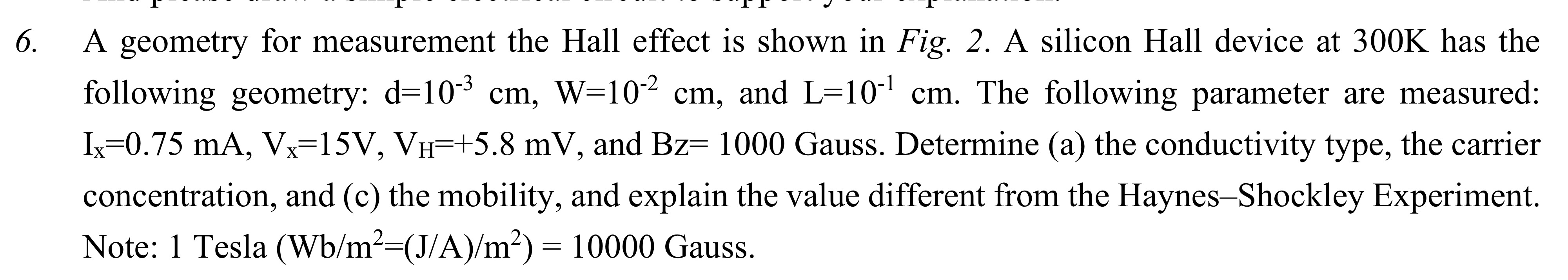 Solved A geometry for measurement the Hall effect is shown | Chegg.com