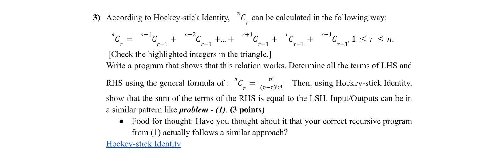 Solved According to Hockeystick Identity, nCr can be