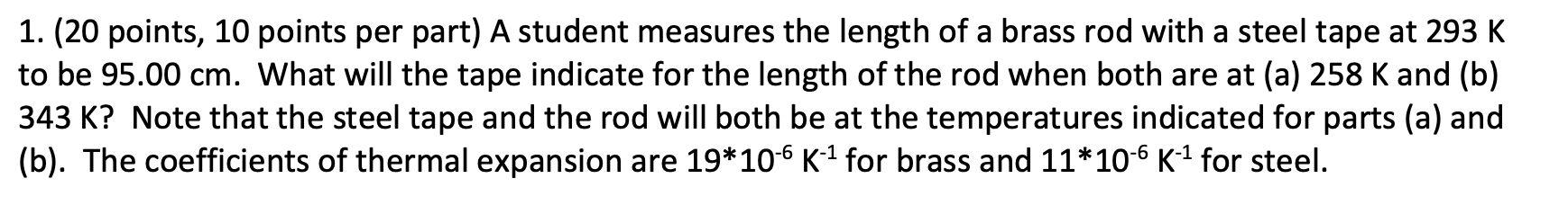 Solved 1. (20 points, 10 points per part) A student measures | Chegg.com