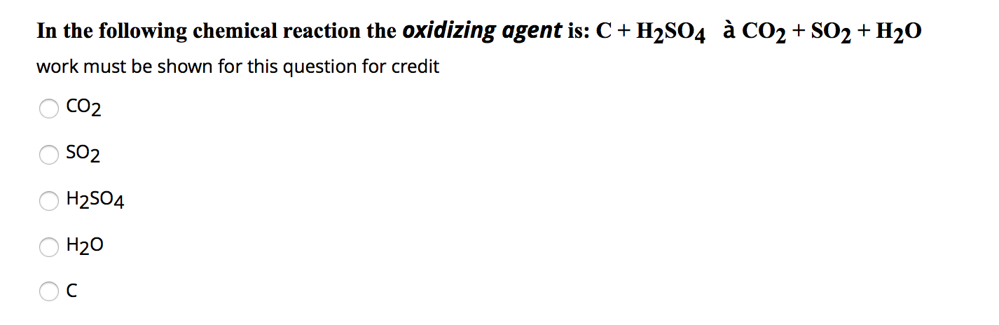 Solved In The Following Chemical Reaction The Oxidizing A Chegg Com