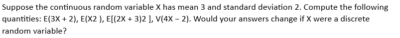Solved Suppose the continuous random variable X has mean 3 | Chegg.com